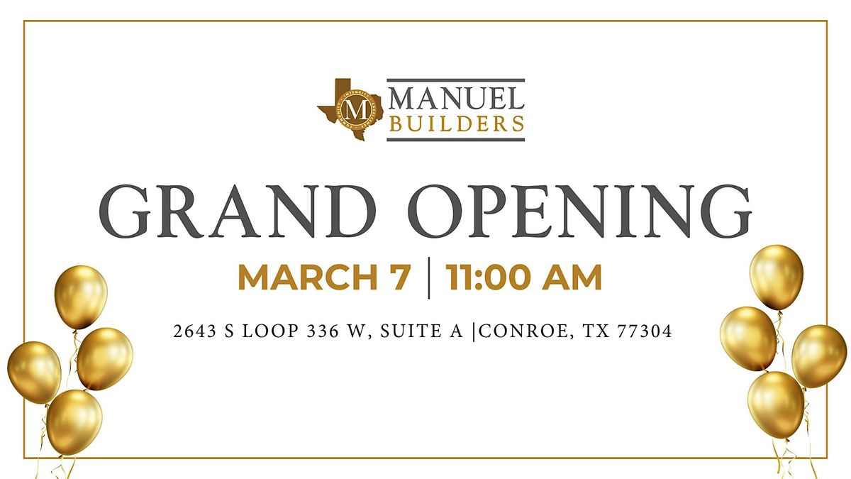 Manuel Builders Conroe Office Grand Opening