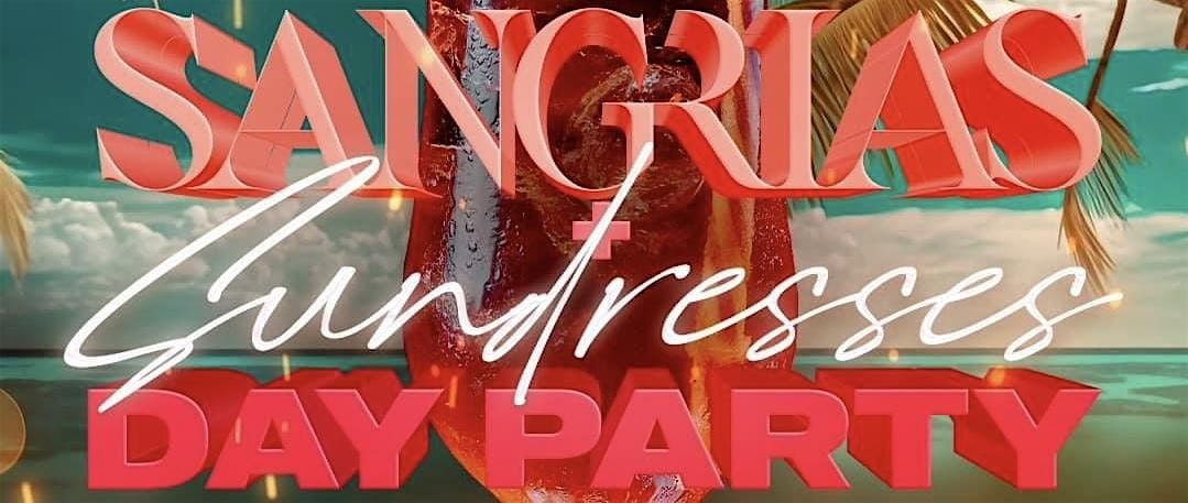 First Class Events Presents The 5th Annual Sangrias, Shorts & Sundresses