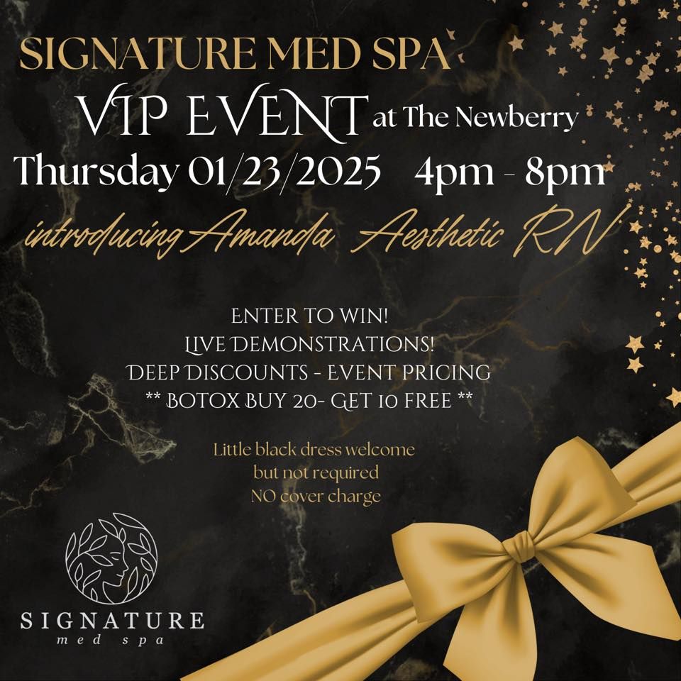 Signature Med Spa VIP Event