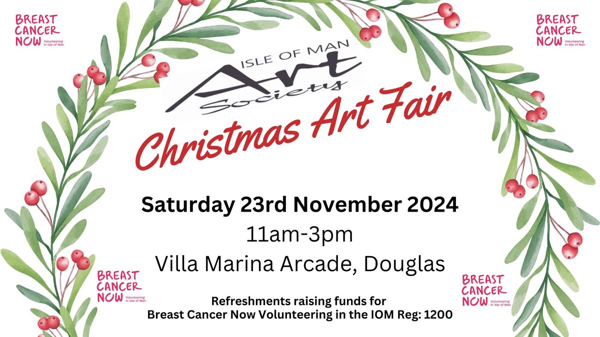 IOM Art Society Christmas Art Fair. 23 November, 11-3pm. Villa Marina Arcade, Douglas