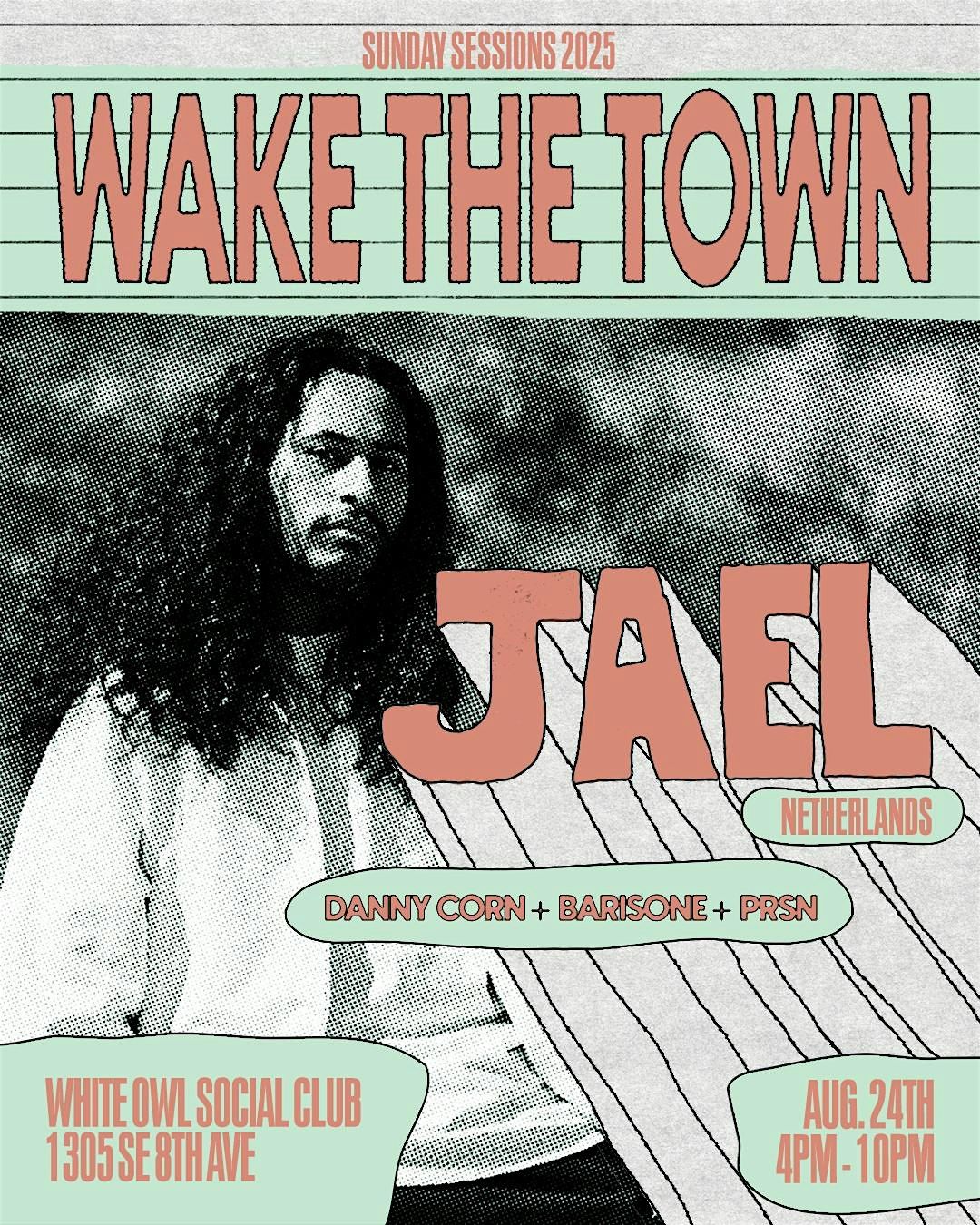Wake the Town w\/ JAEL (Netherlands)