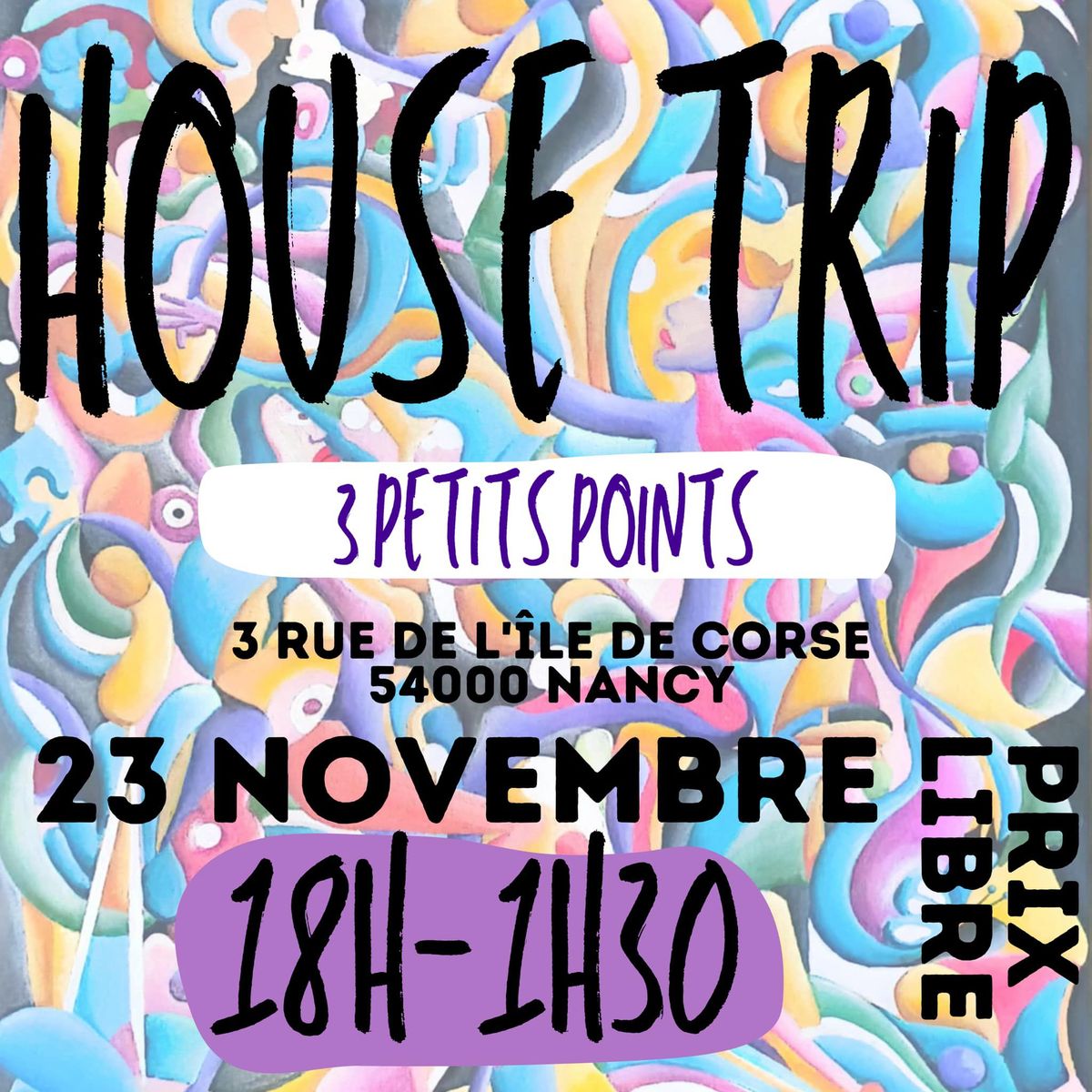 House Trip #1 Trois Petits Points 