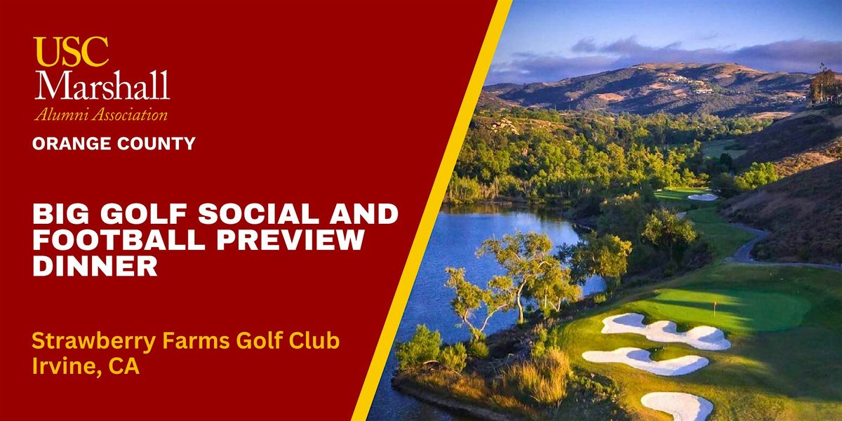 USC MAA-OC: Big Golf Social and Football Preview Dinner - 8\/28\/25