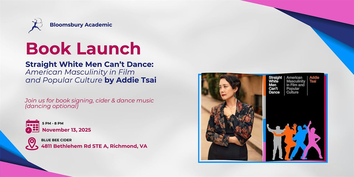 BOOK LAUNCH PARTY: "Straight White Men Can\u2019t Dance" by Addie Tsai