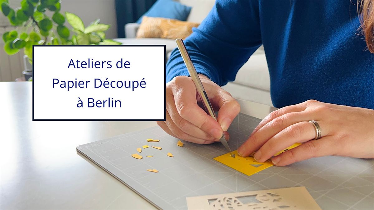 Atelier de Papier D\u00e9coup\u00e9 \u00e0 Berlin Mitte