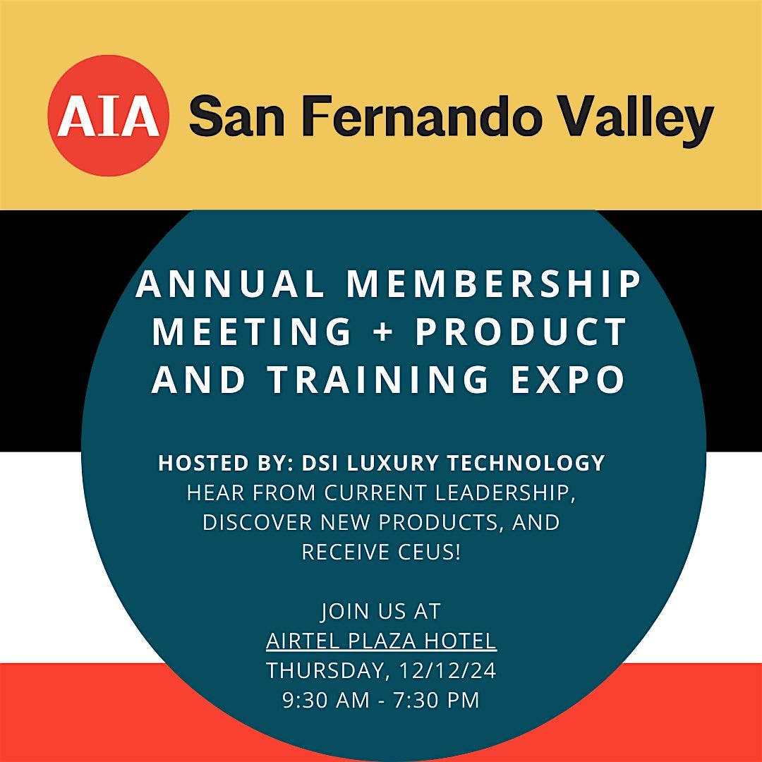 AIA San Fernando Valley Annual Meeting +  Product & Training Expo