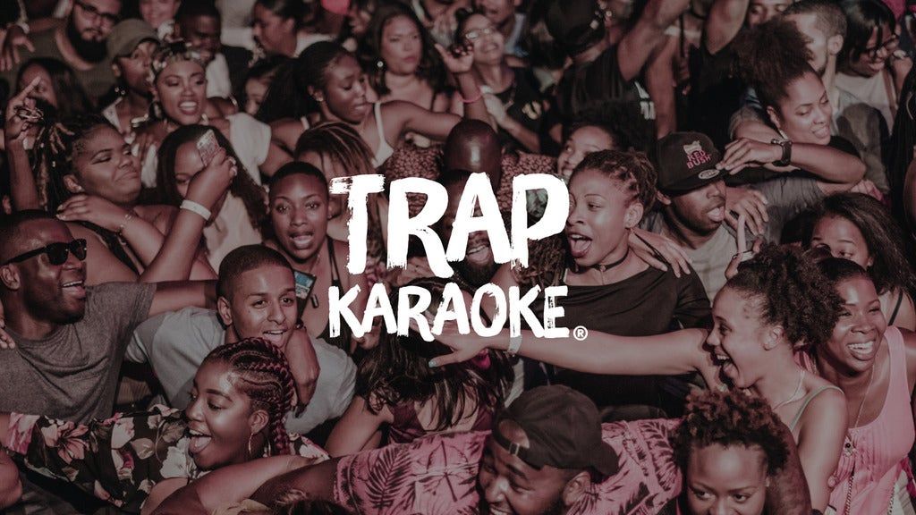Trap Karaoke: Montclair, NJ