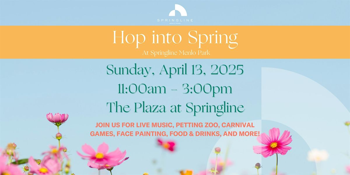 Hop into Spring @ Springline Menlo Park