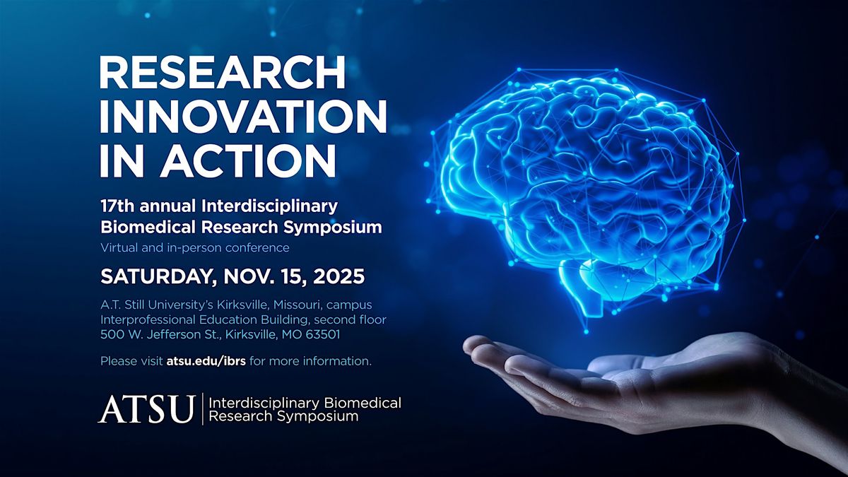 2025 A.T. Still University Interdisciplinary Biomedical Research Symposium