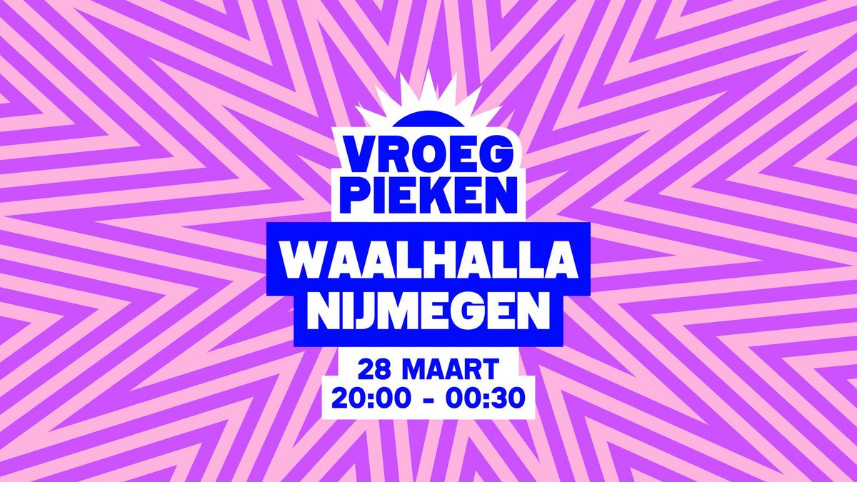 Vroeg Pieken \/\/ Waalhalla \/\/ Nijmegen