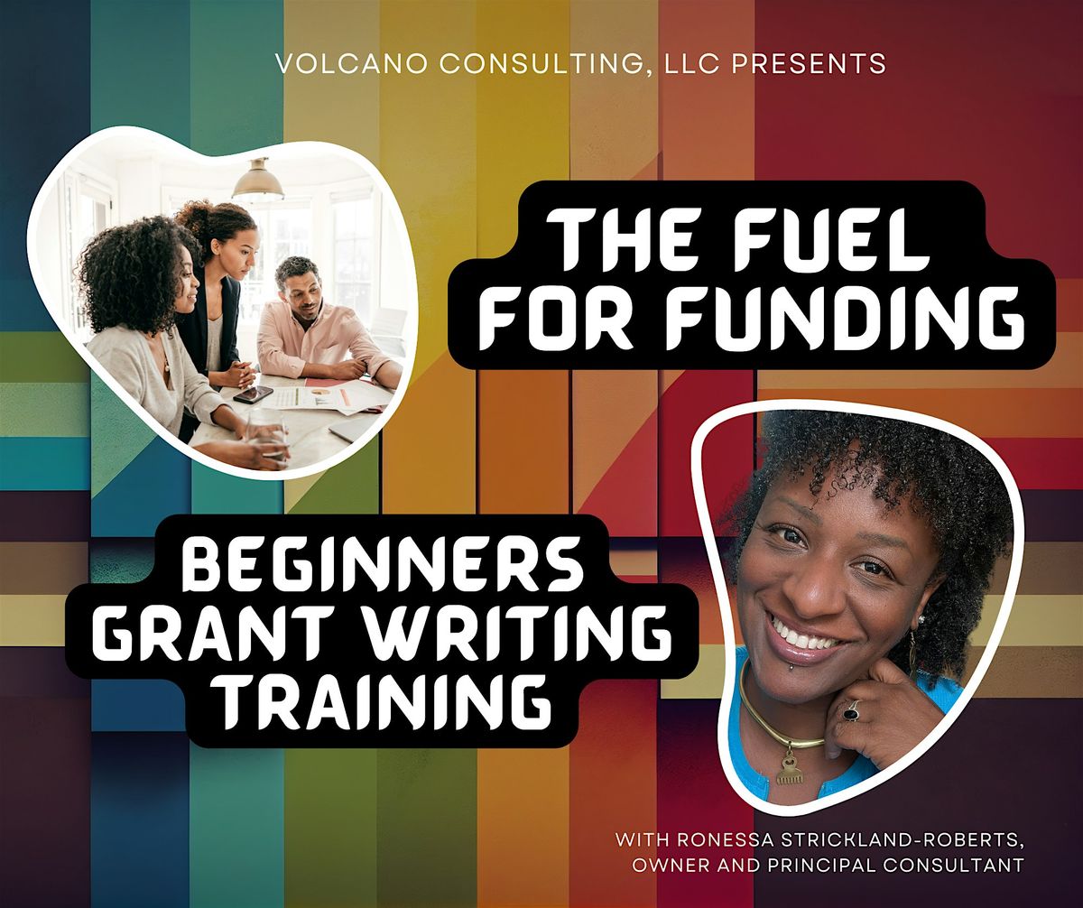 The Fuel for Funding: Beginner's Grant Writing Workshop