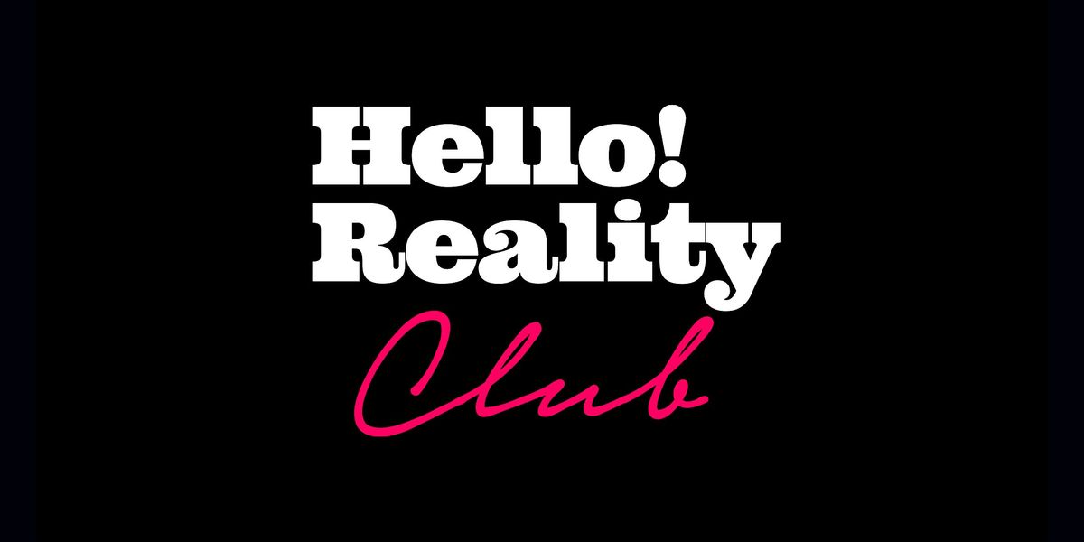 KICK-OFF Hello Reality Club \u2013 For Independent Strategy People