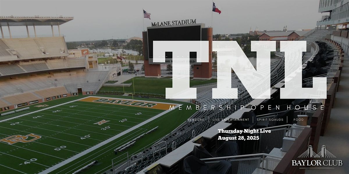 Baylor Club Thursday Night Live Membership Open House