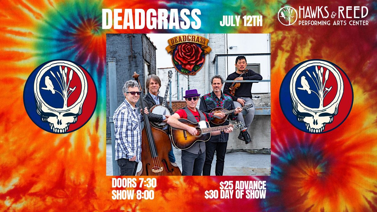 Deadgrass at Hawks and Reed
