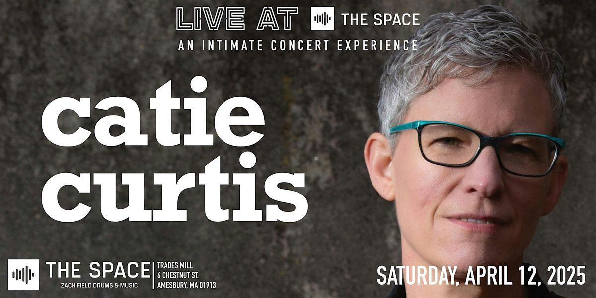 Catie Curtis -  LIVE AT The Space