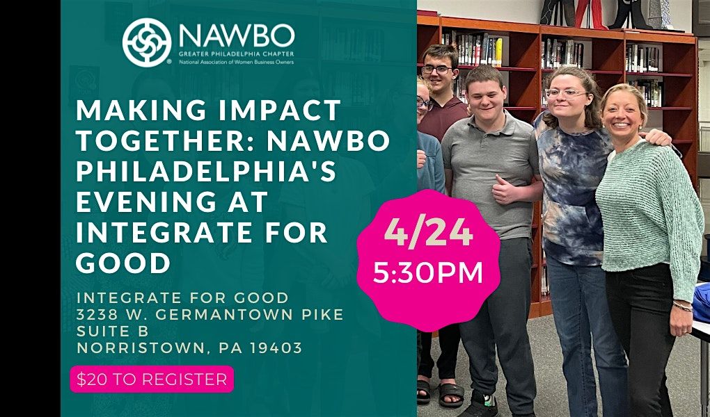 Making Impact Together:  NAWBO Philadelphia's Evening at Integrate for Good