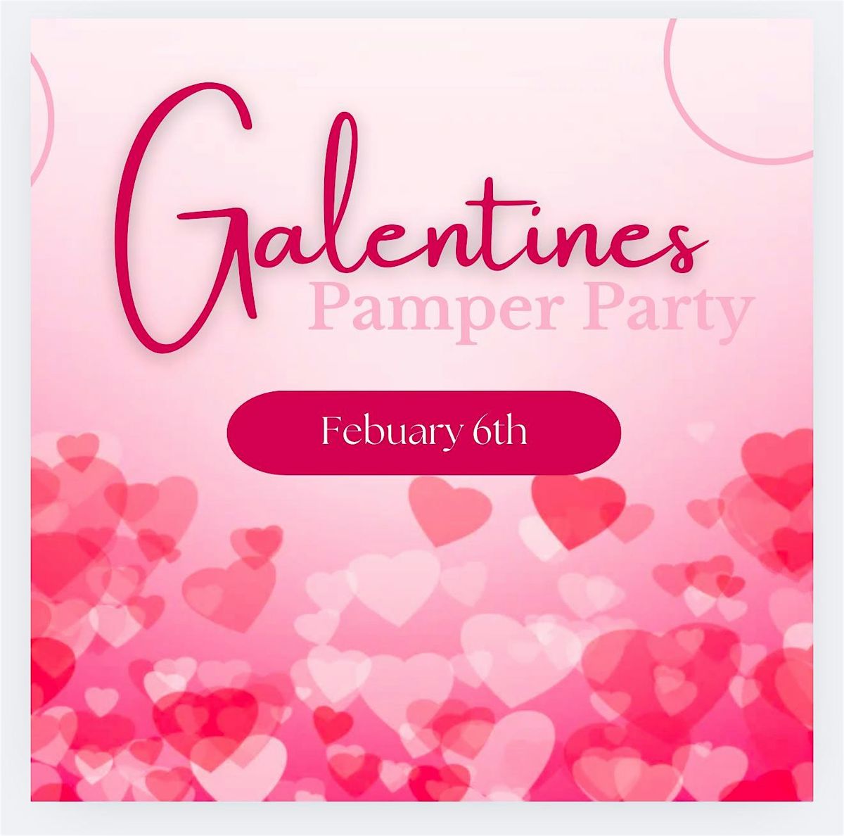 Galentines Pamper Party - The Greenville Ladies Club