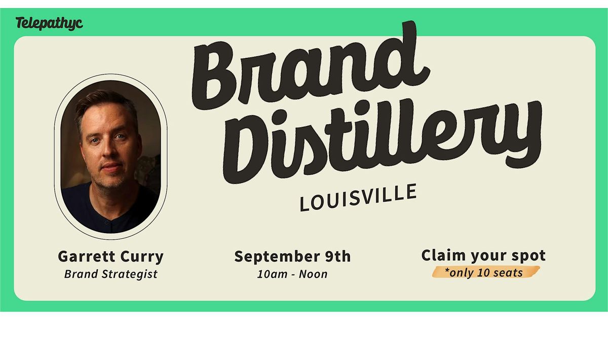 Brand Distillery\u2014Louisville