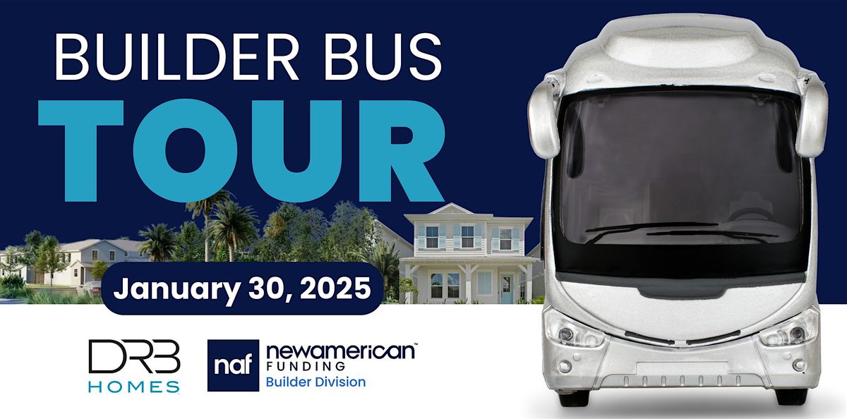 Builder Bus Tour | January 2025