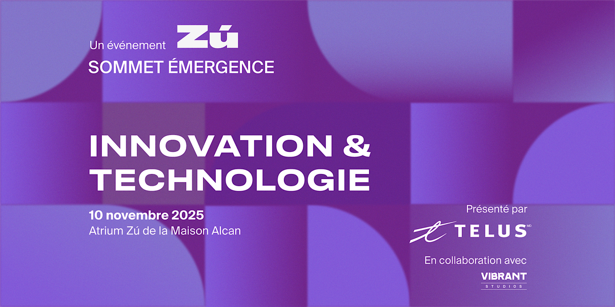 Sommet \u00c9mergence : Innovation et technologie | 3e \u00e9dition