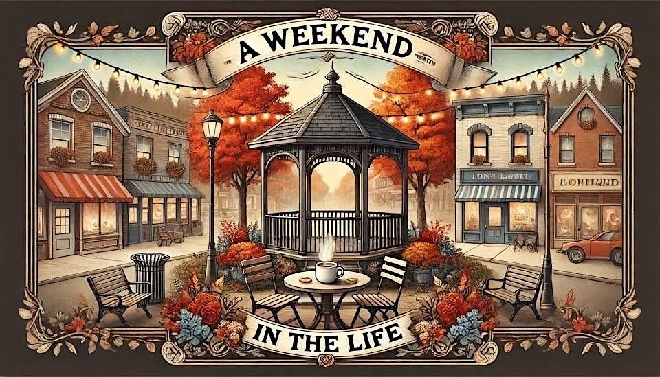 A Weekend in the Life - April 11-13