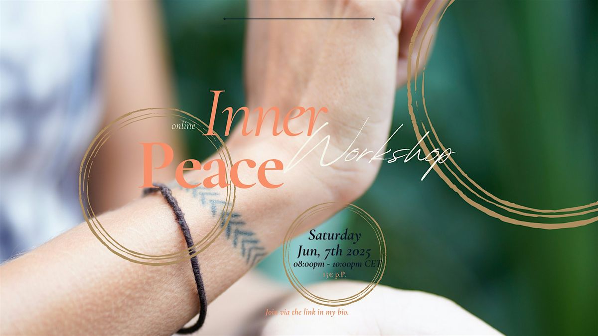 Inner Peace Workshop: Master the Basics of the Inner Peace Framework