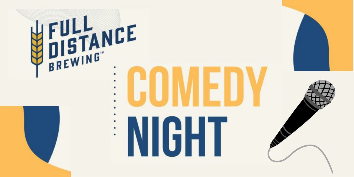 Comedy Night at Full Distance Brewing