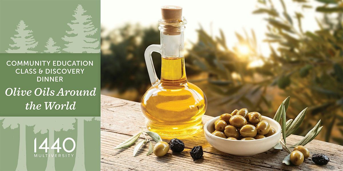 Discovery Dinner at 1440: Olive Oil Tasting Around the World