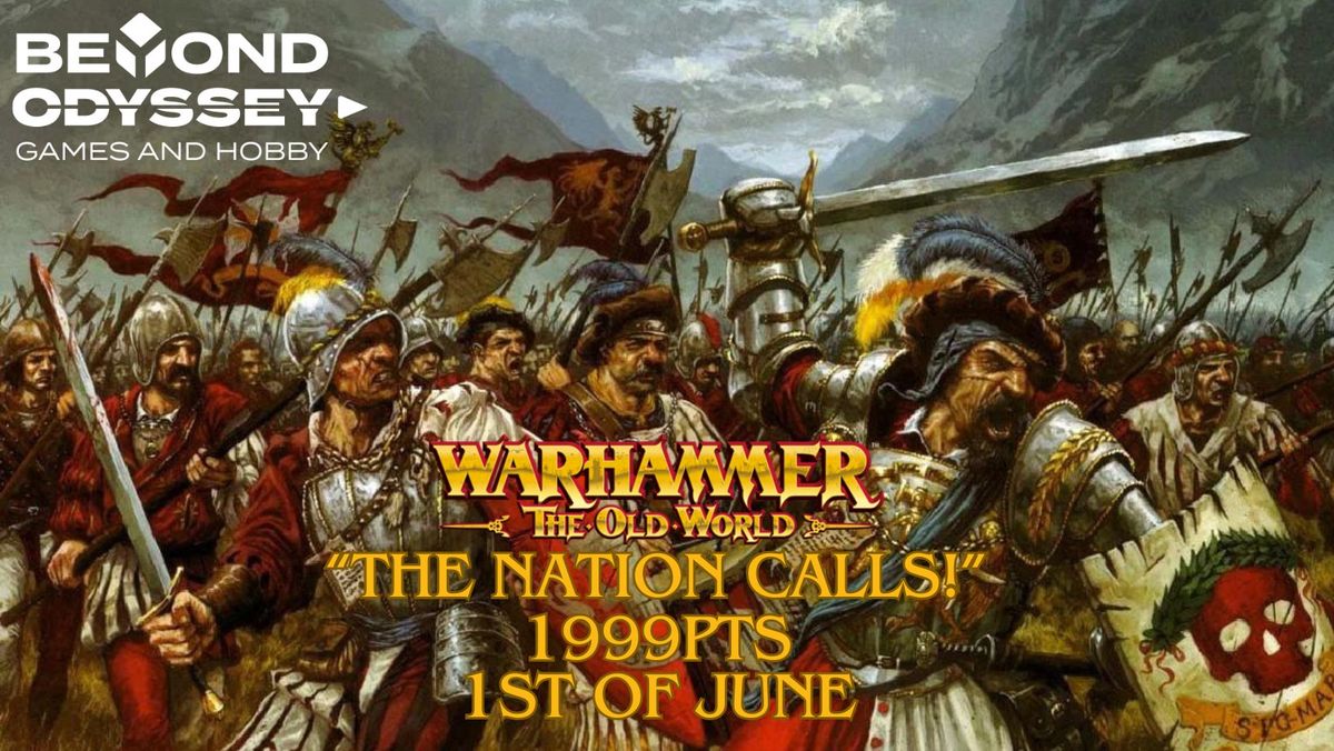 "The Nation Calls" 1999pts Warhammer Old World Tournament 