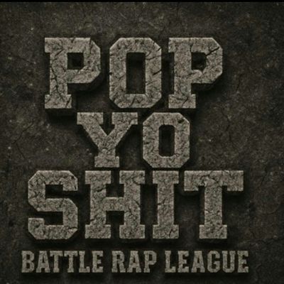 Pop Yo Sh*t Rap Battle League