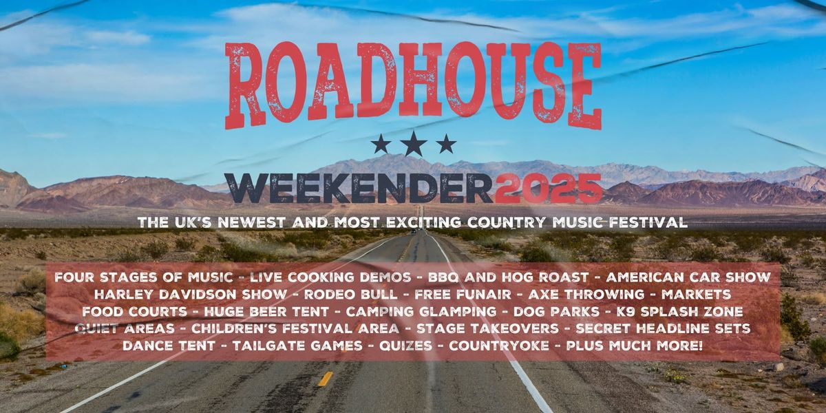 Roadhouse Weekender 2025