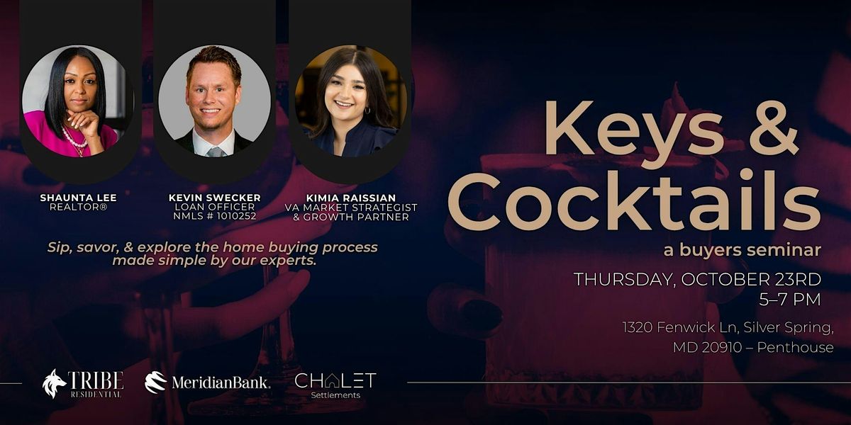 Keys & Cocktails: A Homebuyer\u2019s Seminar