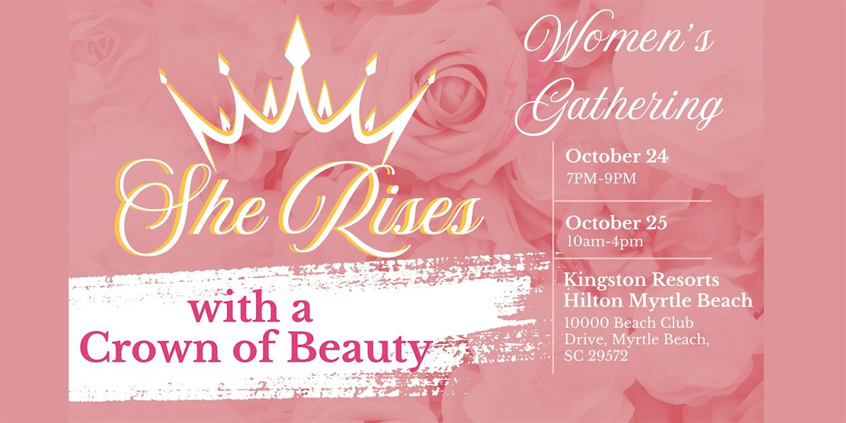 "She Rises" Women's Gathering with Dr. Grace Alexis