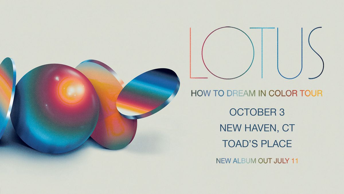 Lotus - How to Dream in Color Tour