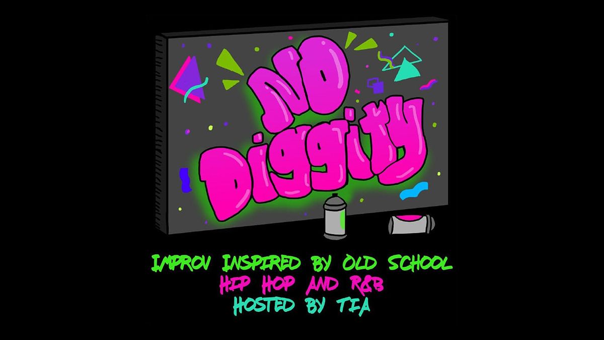 No Diggity: Improv Inspired By Old School Hip Hop and R&B