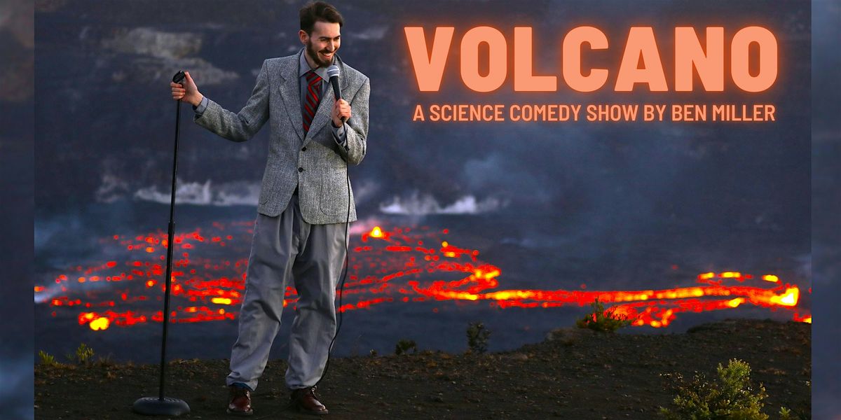 Stand-Up Science Presents: Volcano - Live in Seattle