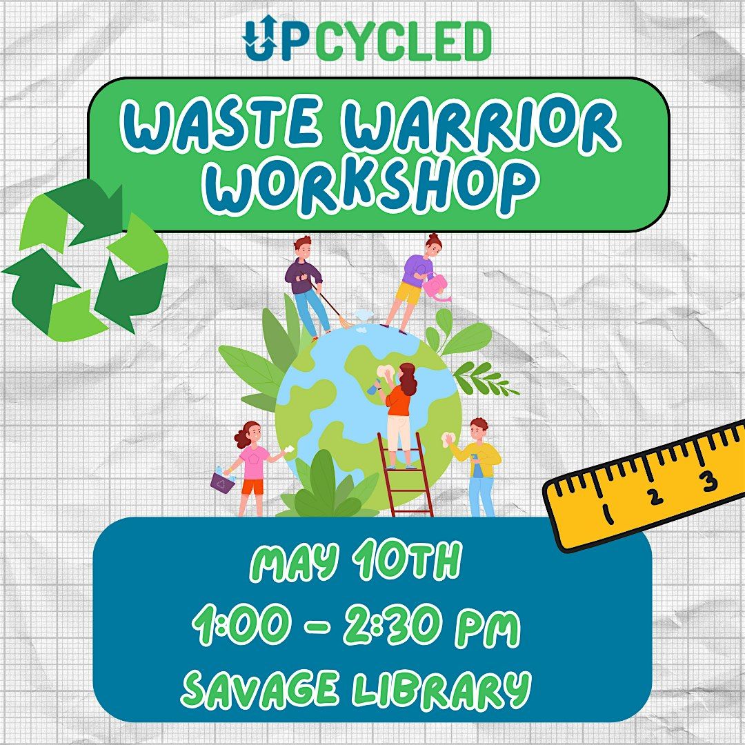 Waste Warrior Workshop at Savage Library