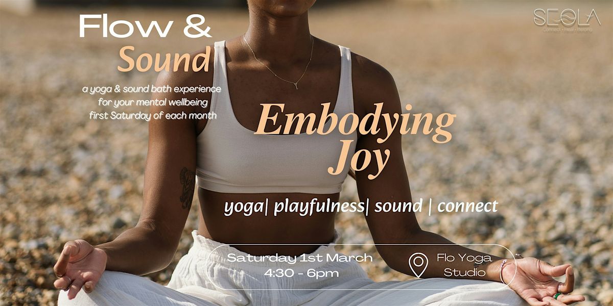 Flow & Sound: Embodying Joy