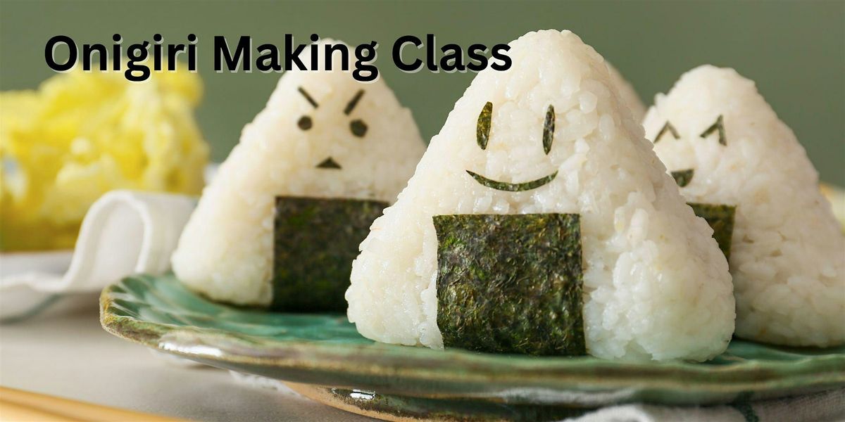Hands on Onigiri Making Class