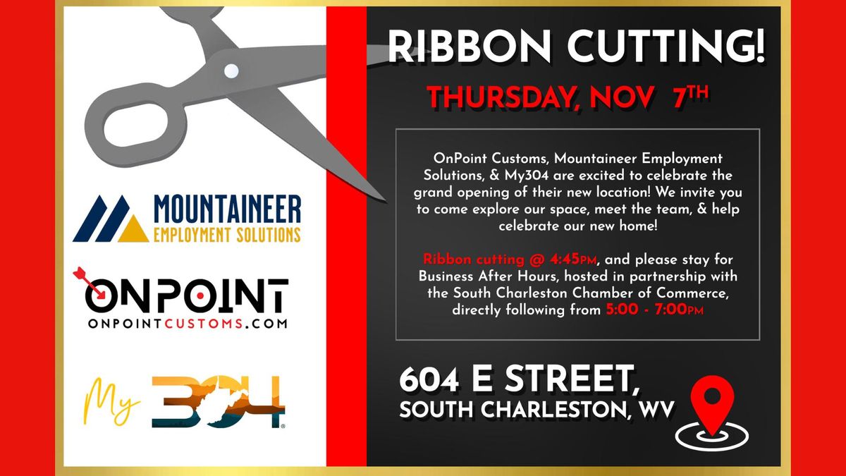 Ribbon Cutting & Business After Hours (Mountaineer Employment\/OnPoint Customs)