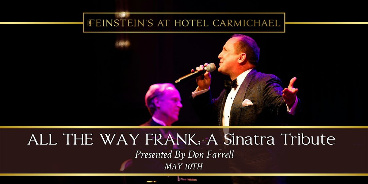 ALL THE WAY FRANK: A SINATRA TRIBUTE