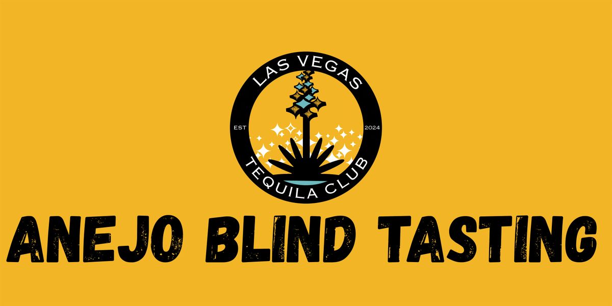 Las Vegas Tequila Club Anejo Blind Tasting