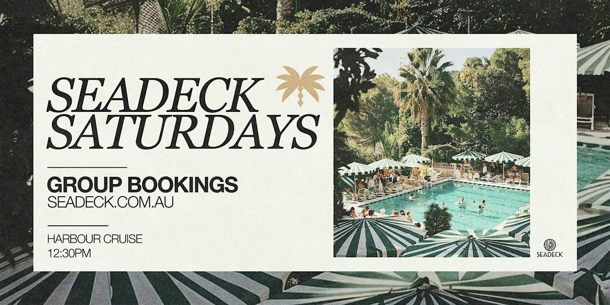SEADECK SATURDAYS