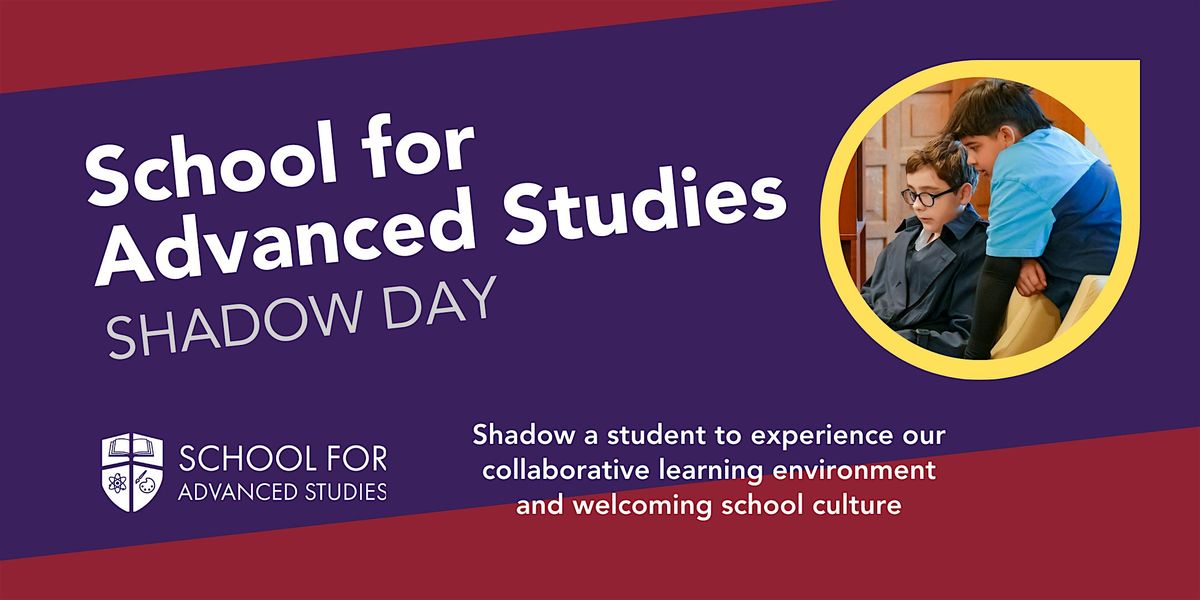 School for Advanced Studies Shadow Days