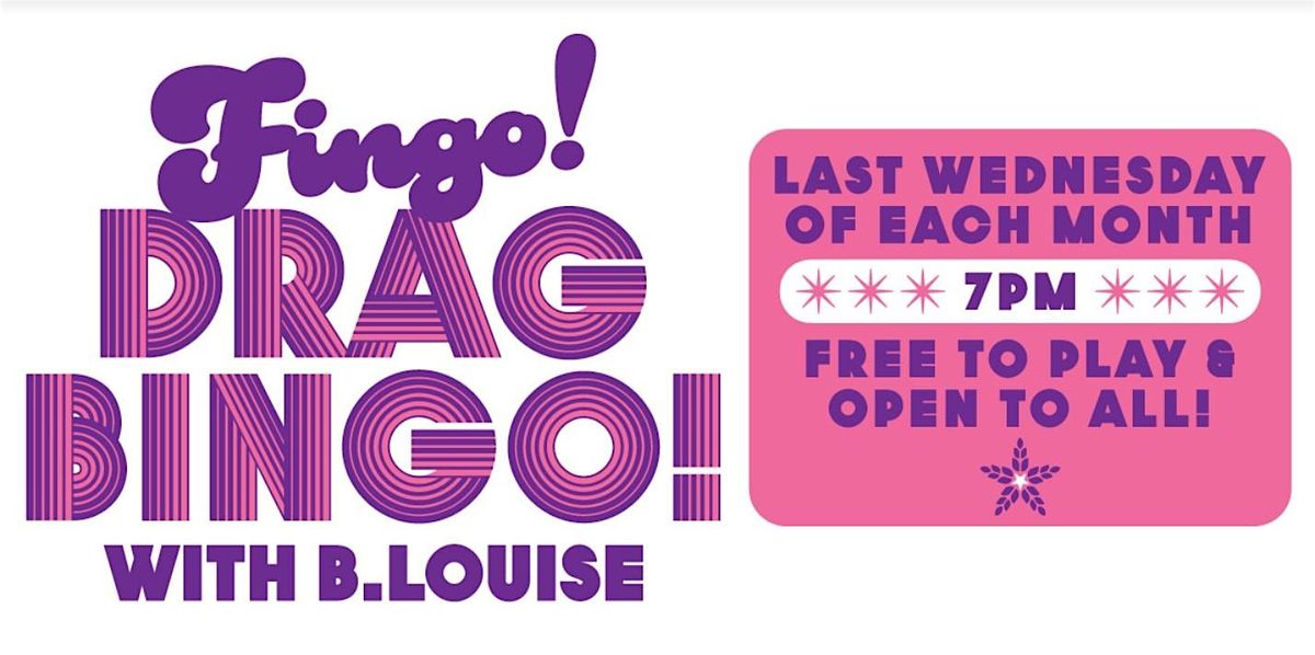 Fingo! Drag Bingo with Queen B.Louise