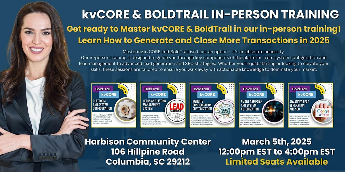 Learn How to Close More Business in 2025 with kvCORE!  In-Person Training