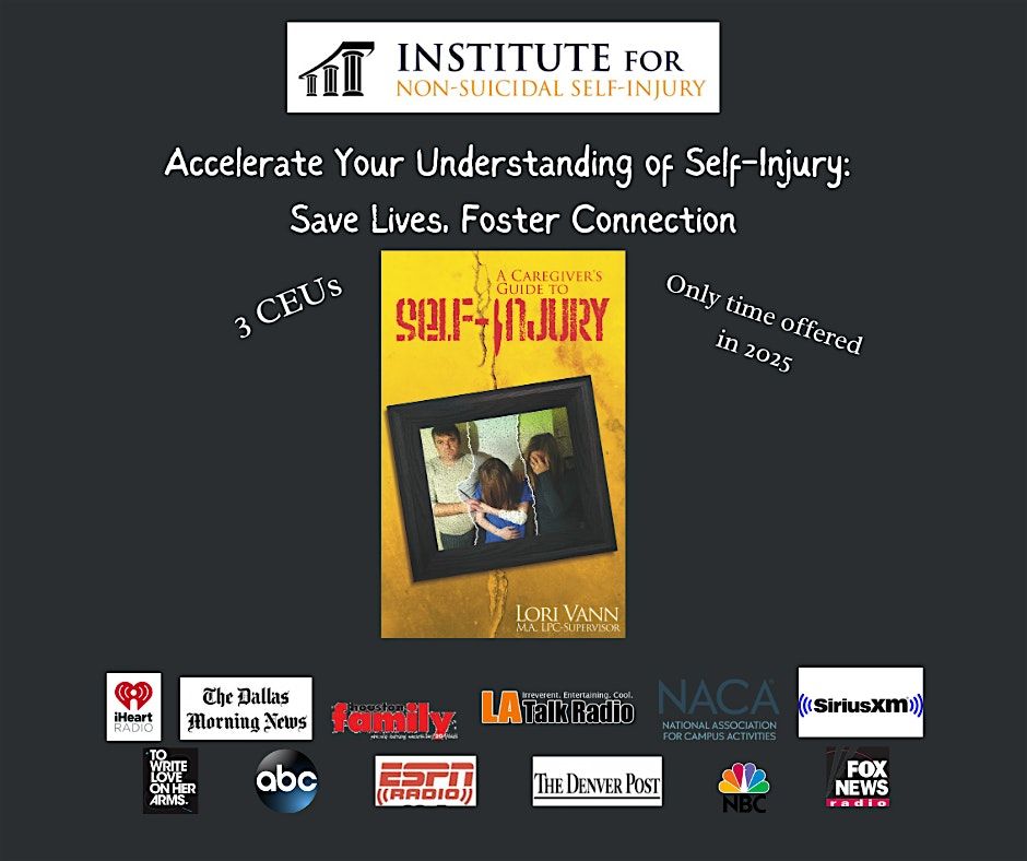 Accelerate Your Understanding of Self-Injury: Save Lives, Foster Connection