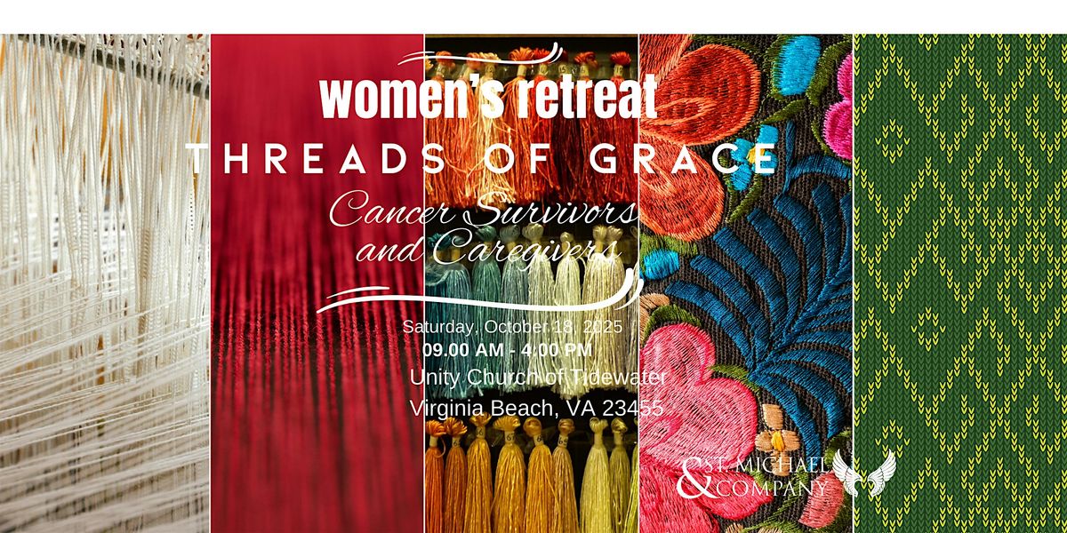 Threads of Grace Women Retreat for Cancer Survivors and Caregivers