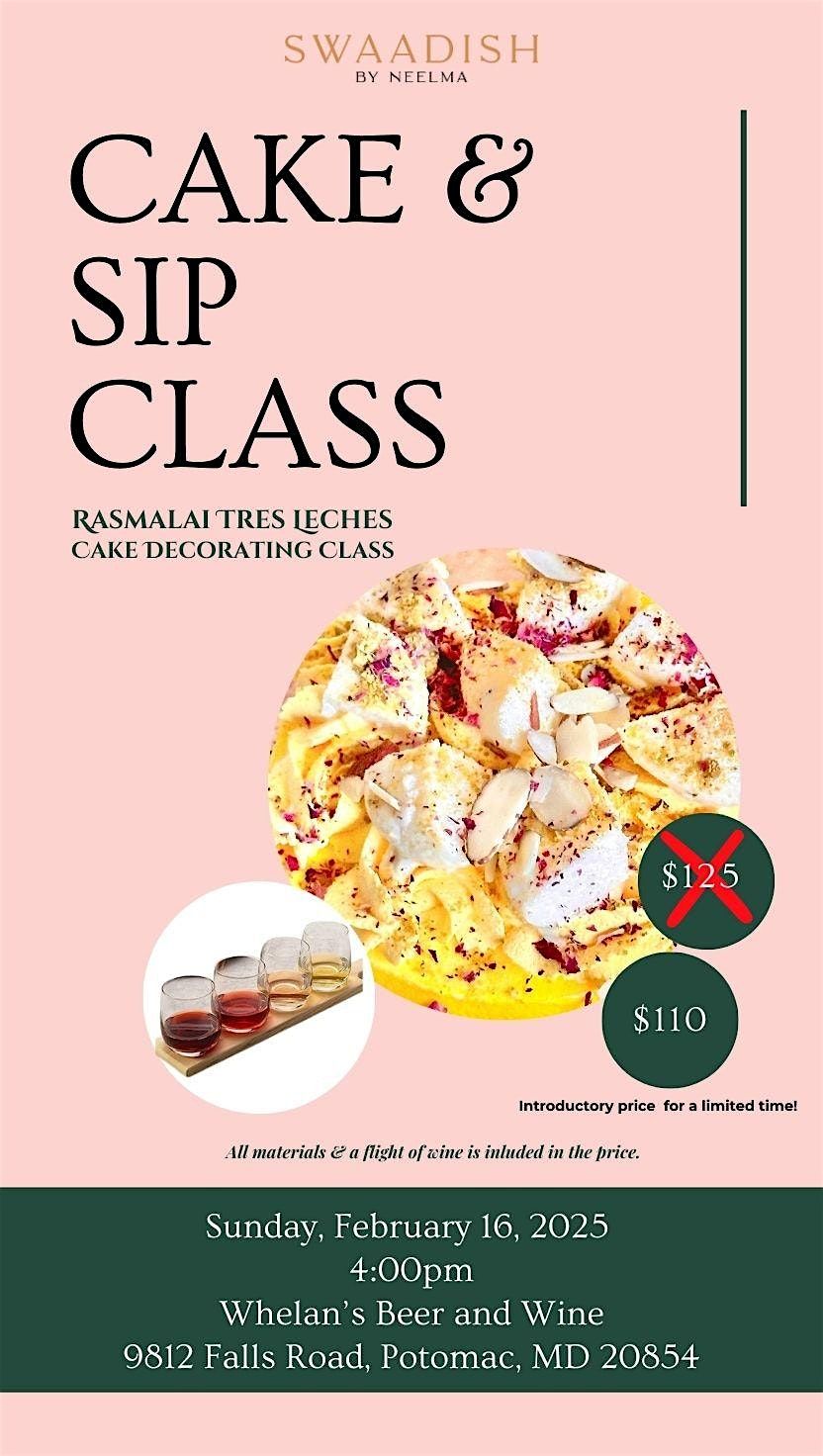 Cake & Sip Class-Rasmalai Tresleches Cake