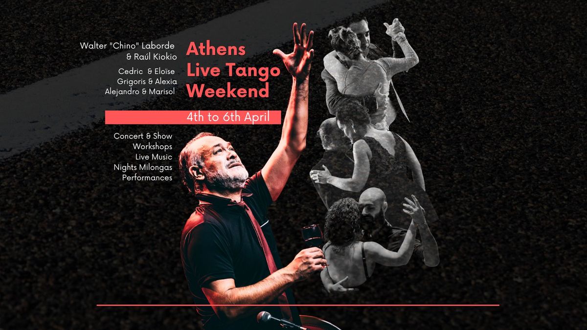 ATHENS LIVE TANGO WEEKEND | 4th to 6th April 